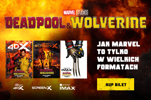 Deadpool & Wolverine we wszystkich kinowych formatach